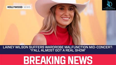 hot lainey wilson|Lainey Wilson Suffers Wardrobe Malfunction Mid。